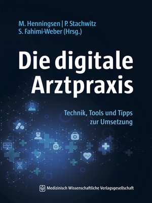 cover image of Die digitale Arztpraxis